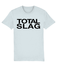 Load image into Gallery viewer, TOTAL SLAG - Vinegar Strokes Official Merch - Slogan Tee