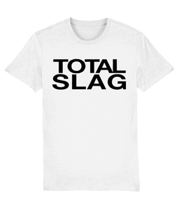 TOTAL SLAG - Vinegar Strokes Official Merch - Slogan Tee