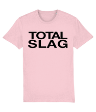 Load image into Gallery viewer, TOTAL SLAG - Vinegar Strokes Official Merch - Slogan Tee