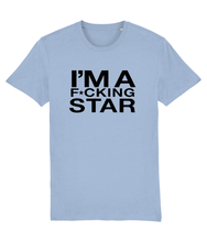 Load image into Gallery viewer, I&#39;m A F*cking Star - Official Cheryl Hole Merch - Slogan Tee